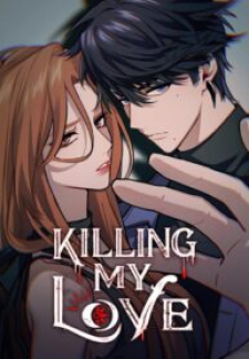Kill My Love Kill My Love