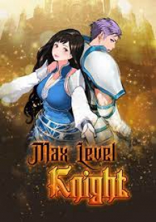 Max Level Knight Max Level Knight