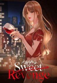 A Wife’s Sweet Revenge A Wife’s Sweet Revenge