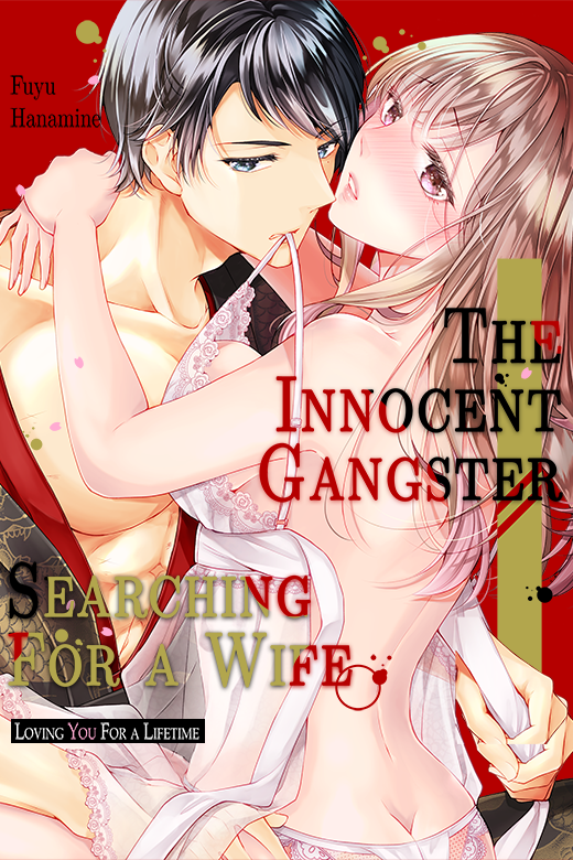 The Innocent Gangster Searching for a Wife Loving You for a Lifetime The Innocent Gangster Searching for a Wife Loving You for a Lifetime