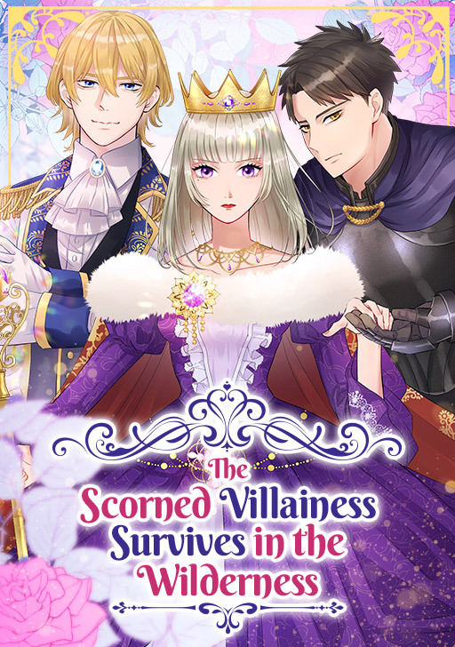 The Scorned Villainess Survives in the Wilderness The Scorned Villainess Survives in the Wilderness
