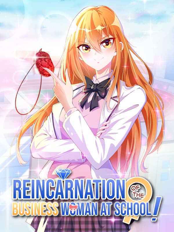 Reincarnation Of The Businesswoman At School Reincarnation Of The Businesswoman At School