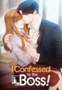 I Confessed to the Boss I Confessed to the Boss
