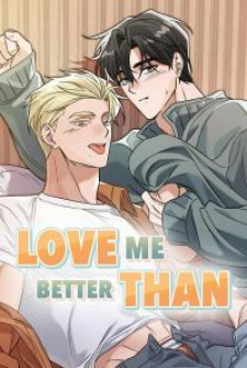 Love Me Better Than Love Me Better Than
