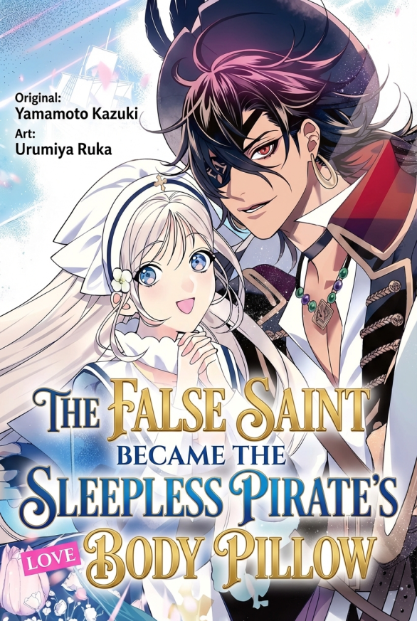 The False Saint Became the Sleepless Pirate’s Body Pillow
